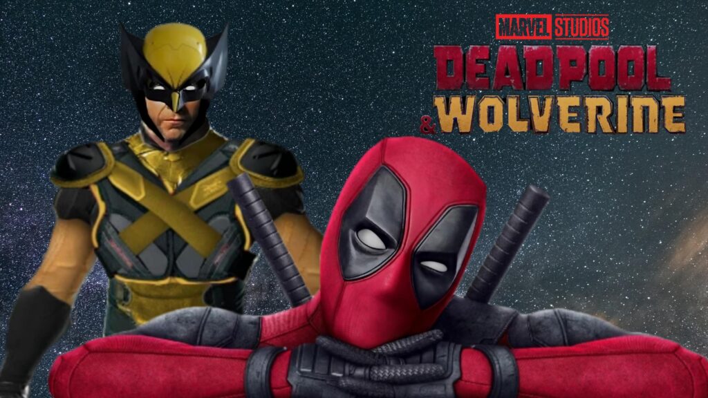 Deadpool and Wolverine