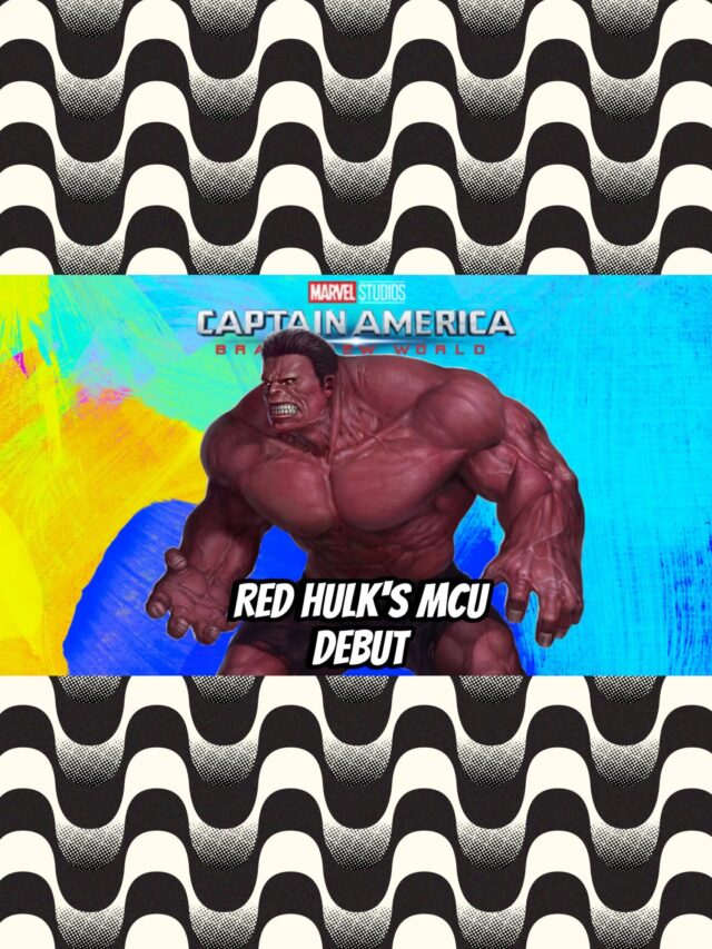 Red Hulk's MCU Debut