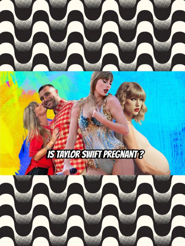 Is Taylor Swift Pregnant? The Truth Behind the Viral Rumors Amid Travis Kelce Romance